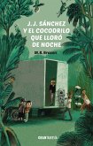 J.J. Sánchez y el cocodrilo que lloró de noche (eBook, ePUB)