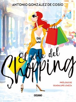 El arte del shopping (eBook, ePUB) - González de Cosío, Antonio