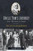 Uncle Tom's Journey from Maryland to Canada (eBook, ePUB)