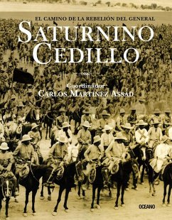 Cover El camino de la rebelión del general Saturnino Cedillo (eBook, ePUB)
