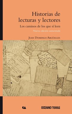 Historias de lecturas y lectores (eBook, ePUB) - Domingo Argüelles, Juan