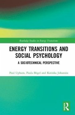 Energy Transitions and Social Psychology - Upham, Paul; Bögel, Paula; Johansen, Katinka