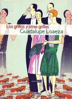 Los grillos y otras grillas (eBook, ePUB) - Loaeza, Guadalupe