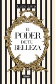 El poder de tu belleza (eBook, ePUB) El poder de tu belleza (eBook, ePUB)