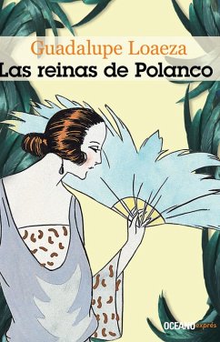 Las reinas de Polanco (eBook, ePUB) - Loaeza, Guadalupe