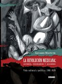 La Revolución Mexicana: Actores, escenarios y acciones (eBook, ePUB)