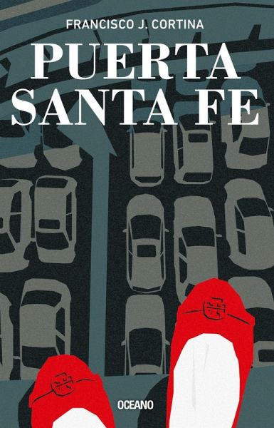 Puerta Santa Fe (eBook, ePUB) Puerta Santa Fe (eBook, ePUB)