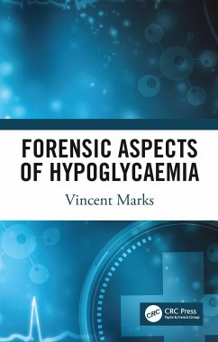 Forensic Aspects of Hypoglycaemia - Marks, Vincent