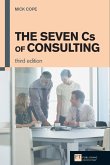 Seven Cs of Consulting, The (eBook, PDF)