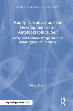 Family Narratives and the Development of an Autobiographical Self - Fivush, Robyn