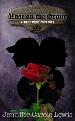 Cover Rose on the Grave (Spirit Sight Short Stories, #2) (eBook, ePUB)