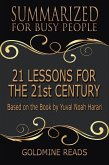 21 Lessons for the 21st Century - Summarized for Busy People: Based on the Book by Yuval Noah Harari (eBook, ePUB)