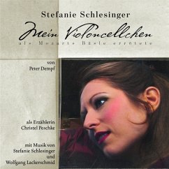 Mein Violoncellchen (Als Mozarts Bäsle Errötete)