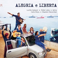 Alegria E Liberta - Galeazzi,Lucilla/Laloy,Didier & Ialma/Rizzo,Carlo