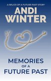 Memories of a Future Past (Relics of a Future Past, #1) (eBook, ePUB)