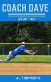 Coach Dave Season Three: Middle School (eBook, ePUB)