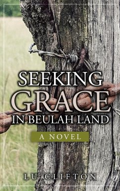 Seeking Grace in Beulah Land (eBook, ePUB) - Clifton, Lu