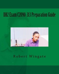 DB2 Exam C2090-313 Preparation Guide (eBook, ePUB) - Wingate, Robert
