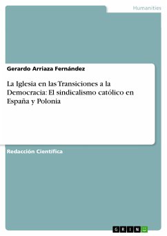 La Iglesia en las Transiciones a la Democracia: El sindicalismo católico en España y Polonia (eBook, PDF)