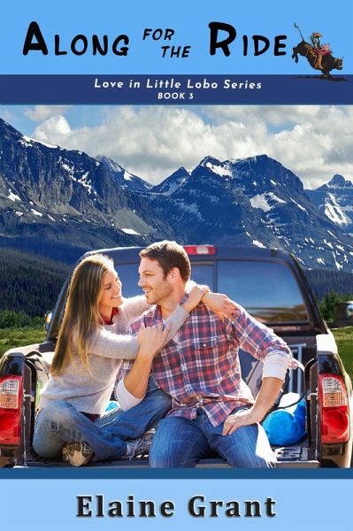Along For The Ride (Love In Little Lobo, #3) (eBook, ePUB)