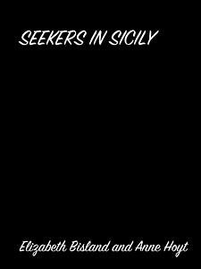 Seekers In Sicily (eBook, ePUB) - Bisland, Elizabeth
