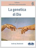 La Genetica Di Dio (eBook, ePUB)