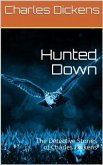 Hunted Down: The Detective Stories of Charles Dickens (eBook, PDF)