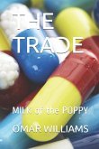 The Trade: MILK of the POPPY