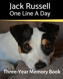 Jack Russell - One Line a Day: A Three-Year Memory Book to Track Your Dog's Growth - Journals, Brightview