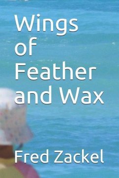 Wings of Feather and Wax - Zackel, Fred