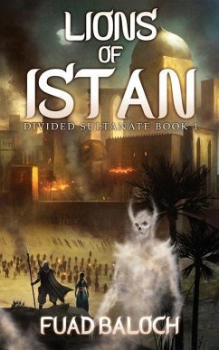 Lions of Istan: An Epic Fantasy Series - Baloch, Fuad