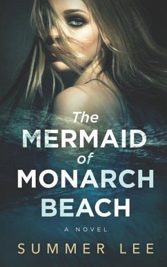 The Mermaid of Monarch Beach - Lee, Summer