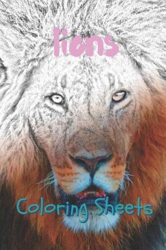 Lion Coloring Sheets: 30 Lion Drawings, Coloring Sheets Adults Relaxation, Coloring Book for Kids, for Girls, Volume 10 - Books, Coloring