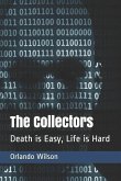 The Collectors: Death is Easy, Life is Hard