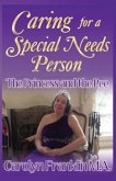 The Princess And The Pee: Caring For A &quote;Special Needs&quote; Person
