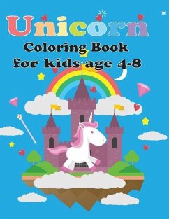 Unicorn Coloring Book for Kids Age 4-8: Unicorn Coloring Book for Toddles, for Kids Age 2-6, 4-8 New Best Relaxing, (Unicorns Coloring and Sketchbook) - Young, Teacher Lisa