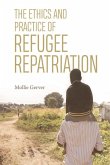 Ethics and Practice of Refugee Repatriation (eBook, PDF)