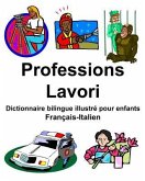 Français-Italien Professions/Lavori Dictionnaire bilingue illustré pour enfants