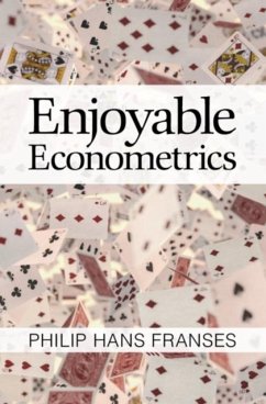 Enjoyable Econometrics (eBook, PDF) - Franses, Philip Hans