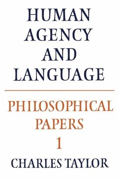 Philosophical Papers: Volume 1, Human Agency and Language (eBook, ePUB) - Taylor, Charles