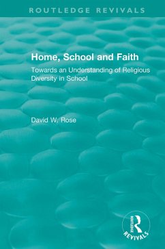 Home, School and Faith (eBook, ePUB) - Rose, David W.