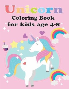 Unicorn Coloring Book for Kids Age 4-8: Unicorn Coloring Book for Toddles, for Kids Age 2-6, 4-8 New Best Relaxing, (Unicorns Coloring Sketchbook) - Young, Teacher Lisa