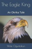 The Eagle King: An Okrika Tale