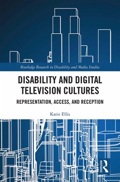 Disability and Digital Television Cultures (eBook, PDF) - Ellis, Katie