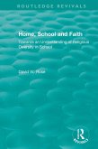 Home, School and Faith (eBook, PDF)