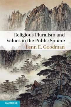 Religious Pluralism and Values in the Public Sphere (eBook, ePUB) - Goodman, Lenn E.