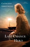 Last Chance Hero (A Place to Call Home Book #4) (eBook, ePUB)
