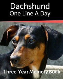 Dachshund - One Line a Day: A Three-Year Memory Book to Track Your Dog's Growth - Journals, Brightview