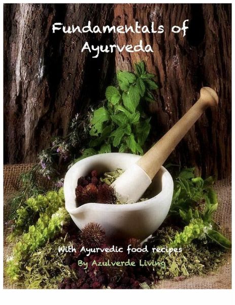 Fundamentals of Ayurveda (Basics of ayurveda, #1) (eBook, ePUB) Fundamentals of Ayurveda (Basics of ayurveda, #1) (eBook, ePUB)