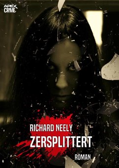 ZERSPLITTERT (eBook, ePUB) - Neely, Richard